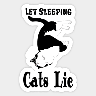 Let sleeping Cats Lie Cute tuxedo cat copyright by TeAnne Sticker